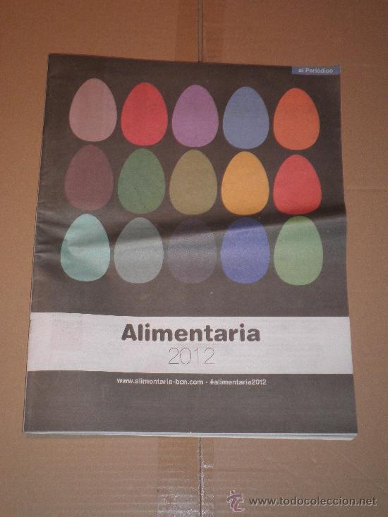 Collezionismo sportivo: SUPLEMENTO ESPECIAL DE EL PERI&Oacute;DICO - en portada: alimentaria 2012 - 40 p&aacute;ginas -