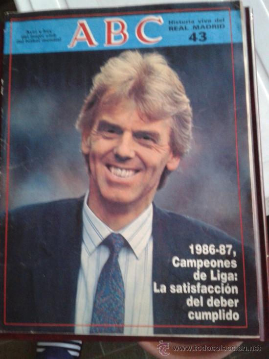 Coleccionismo deportivo: Historia viva del Real Madrid ABC n&uacute;mero 43 1986-87 Leo Beenhakker portada campeones de Liga 86-87