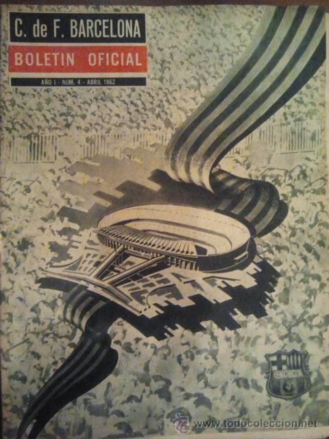 Sammelleidenschaft Sport: N&ordm; 4 C F BARCELONA BOLETIN OFICIAL 1962 BAR&Ccedil;A