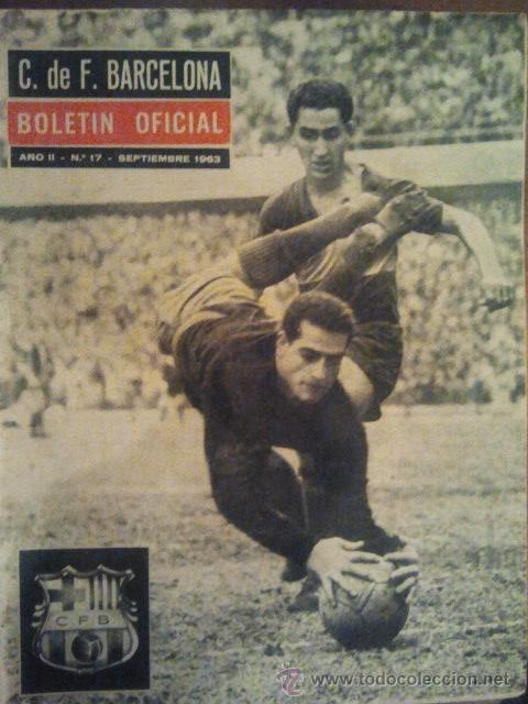 Sammelleidenschaft Sport: N&ordm; 17 C F BARCELONA BOLETIN OFICIAL 1963 BAR&Ccedil;A