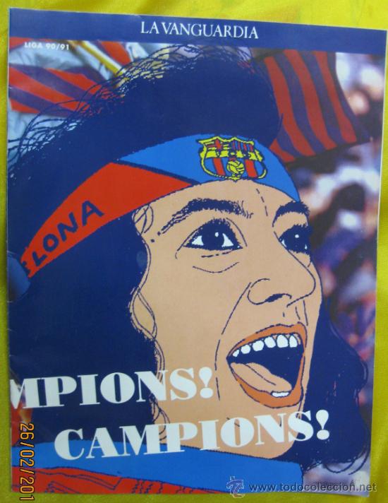 Collezionismo sportivo: SUPLEMENTO LA VANGUARDIA. LA LIGA 90/91. DEDICADA A LA VICTORIA DEL BAR&Ccedil;A Y SU TRAYECTORIA.