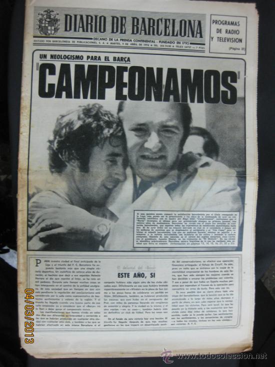 Collezionismo sportivo: LA LIGA. 9 ABRIL 1974. F.C.BARCELONA. CAMPEONES BAR&Ccedil;A. DIARIO BARCELONA.