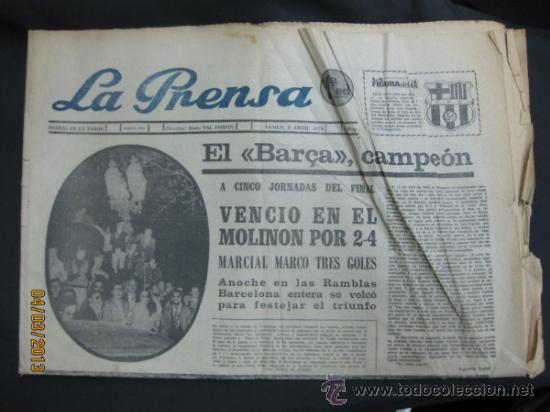 Sammelleidenschaft Sport: DIARIO LA PRENSA. EL BARCELONA VENCIO EN EL MOLINON. EL BAR&Ccedil;A CAMPE&Oacute;N DE LIGA. 8 ABRIL 1974 .