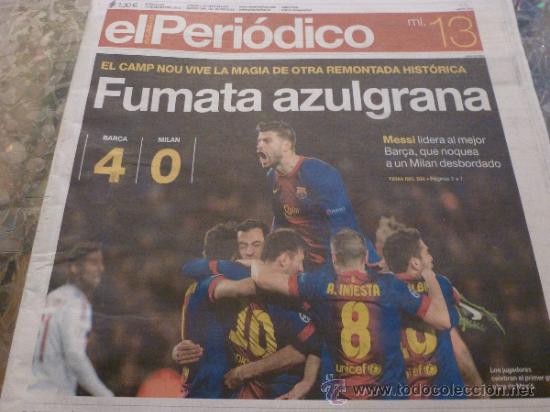 Coleccionismo deportivo: EL PERIODICO-F.C.BARCELONA 4-MILAN 0-LA GRAN REMONTADA EN CHAMPIONS LEAGUE 2013.