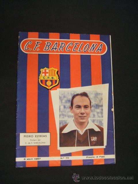 Sports collectibles: BOLETIN C.F. BARCELONA - N&ordm; 78 - 6 ABRIL 1957 - BARCELONA - CONDAL