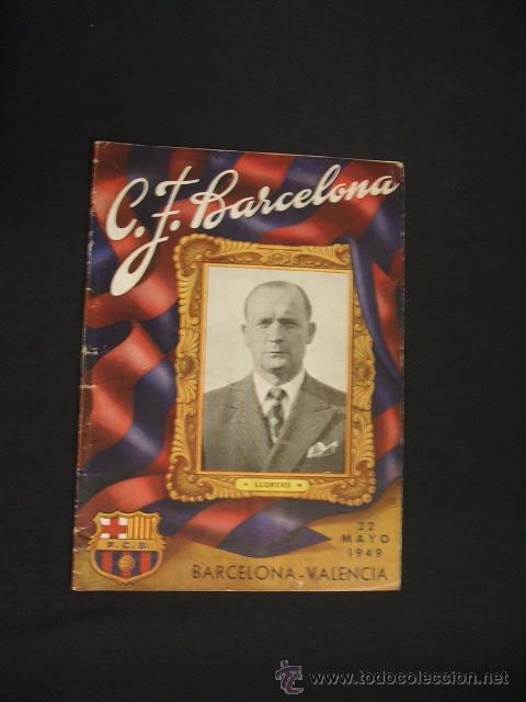 Sports collectibles: BOLETIN C.F. BARCELONA - 22 MAYO 1949 - BARCELONA - VALENCIA -