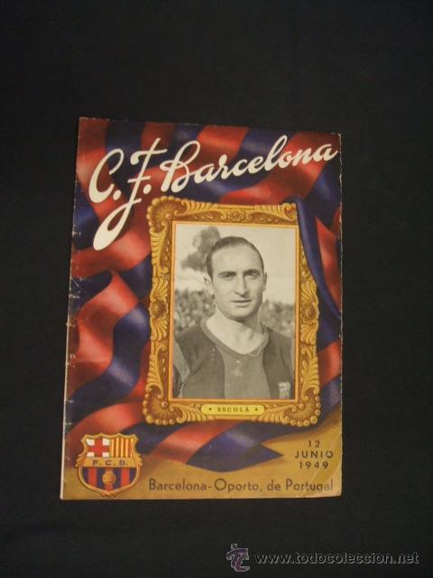 Sports collectibles: BOLETIN C.F. BARCELONA - 12 JUNIO 1949 - BARCELONA - OPORTO