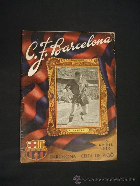 Sports collectibles: BOLETIN C.F. BARCELONA - 16 ABRIL 1950 - BARCELONA - CELTA DE VIGO