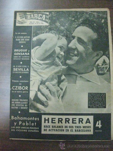 Colecionismo desportivo: REVISTA BAR&Ccedil;A N&ordm; 137. 31 JULIO 1958. EN PORTADA  HELENIO HERRERA