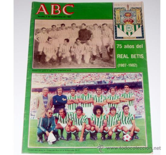 Coleccionismo deportivo: ABC 1982. 75 A&Ntilde;OS DEL REAL BETIS. BODAS DE PLATINO. ANIVERSARIO. VILLAMARIN.