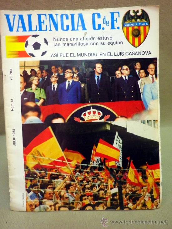 Coleccionismo deportivo: REVISTA DE FUTBOL, VALENCIA CF, ASI FUE EL MUNDIAL EN EL LUIS CASANOVAS, JULIO 1982, N&ordm; 61