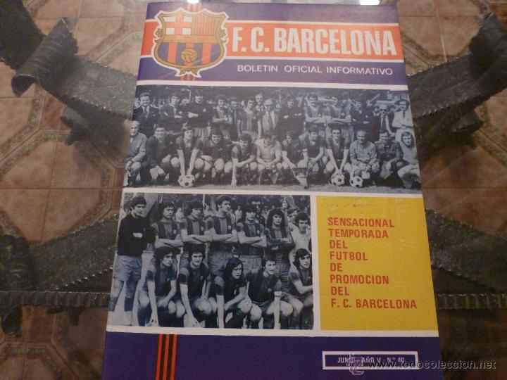 Coleccionismo deportivo: BOLETIN F.C.BARCELONA A&Ntilde;O V N&ordm;:40(6-1974)-COPA ESPANYOL 1 BAR&Ccedil;A 1 Y PERSONAL: CLARES-FOTOS