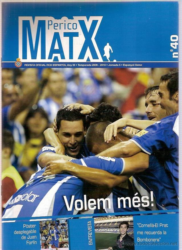 Sammelleidenschaft Sport: N&ordm; 40 MATX PERICO REVISTA OFICIAL RCD ESPANYOL ANY III TEMPORADA 2009 2010 JORNADA 5 ESPANYOL JEREZ