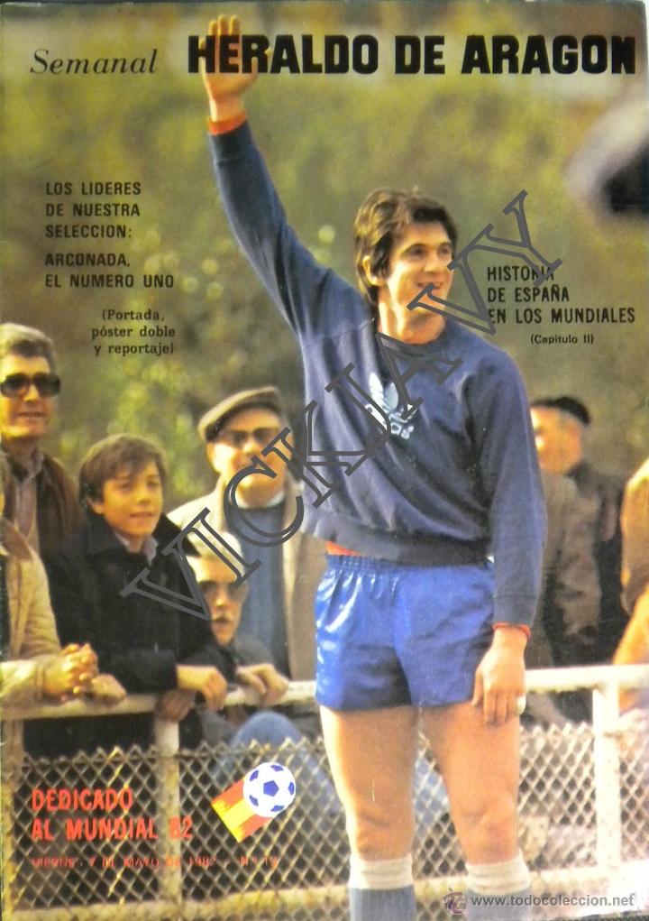 Sports collectibles: REVISTA MUNDIAL FUTBOL ESPA&Ntilde;A 82 ARCONADA FIFA WORLD CUP FOOTBALL SPAIN HERALDO DE ARAGON