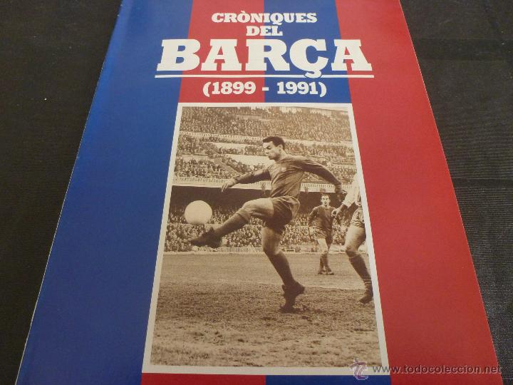 Coleccionismo deportivo: 10-CRONIQUES DEL BAR&Ccedil;A(1899-1991) TEMP.63/64 HASTA 67/68,COPA FERIAS,I TROFEO GAMPER,SEGARRA-FOTOS