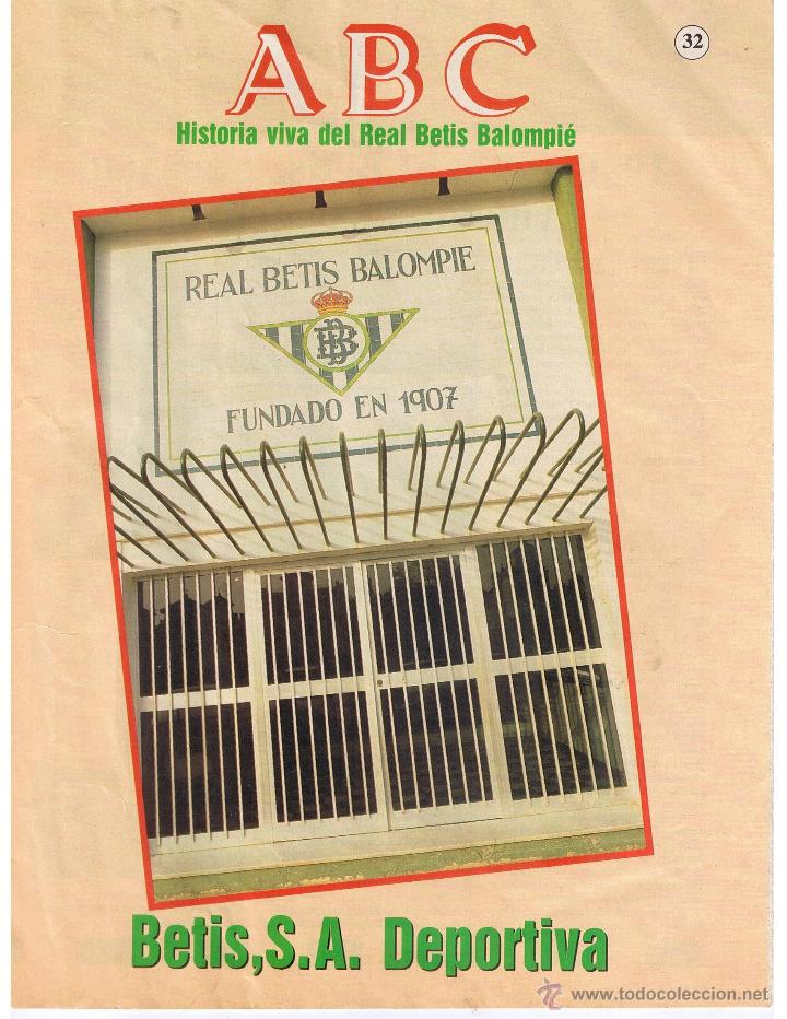 Coleccionismo deportivo: HISTORIA VIVA DEL REAL BETIS BALOMPI&Eacute;. FASCICULO ABC . NUMERO 32.(B/57)