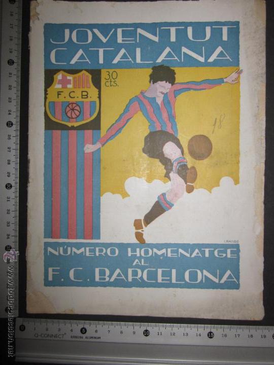 Coleccionismo deportivo: JOVENTUT CATALANA- NUMERO DE HOMENAJE AL F.C.BARCELONA- 1925- VER FOTOS Y MEDIDAS- (CD-394) - Foto 18 - 43694323