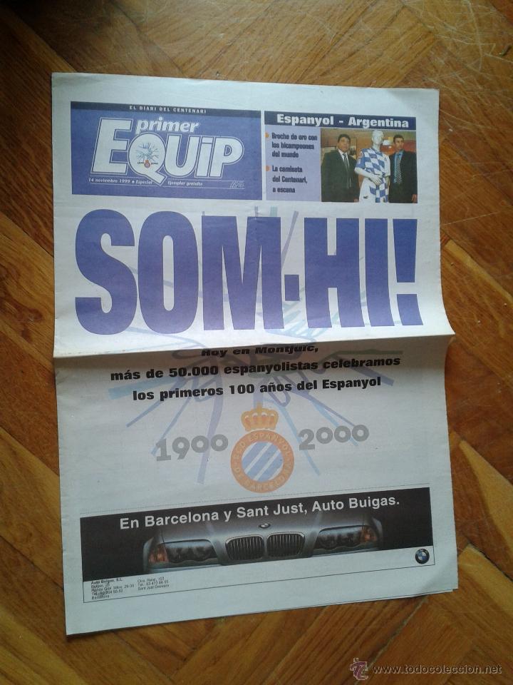 Coleccionismo deportivo: N&uacute;mero especial peri&oacute;dico Primer Equip ceremonia Centenario RCD Espanyol selecci&oacute;n Argentina f&uacute;tbol