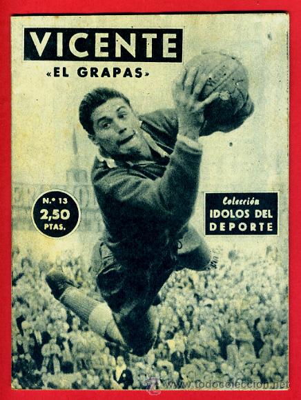 Sammelleidenschaft Sport: REVISTA FUTBOL , VICENTE , IDOLOS DEL DEPORTE , TIPO BIOGRAFIA , FOTOS, ORIGINAL , B