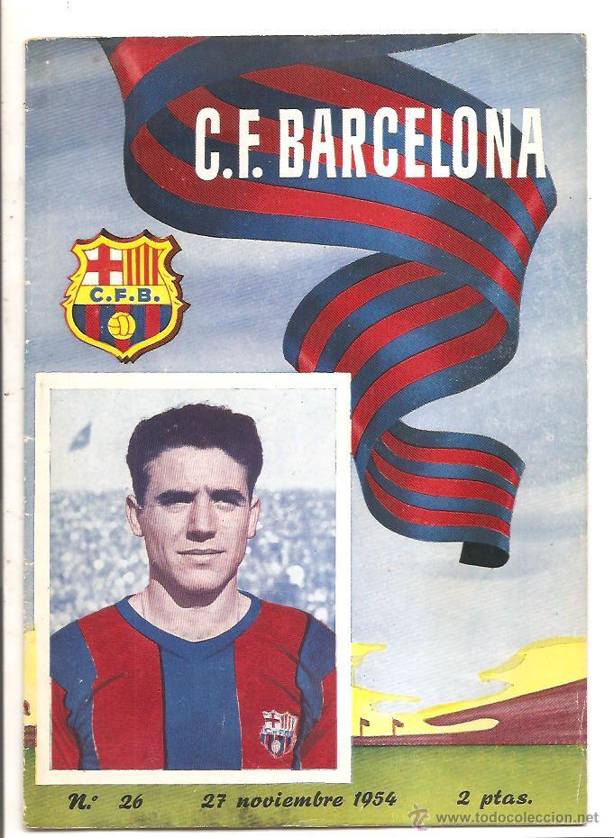 Coleccionismo deportivo: PROGRAMA OFICIAL C.F. BARCELONA N&ordm; 26 &ndash; BAR&Ccedil;A-CORU&Ntilde;A &ndash; 27 NOVIEMBRE 1954