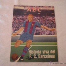 Coleccionismo deportivo: HISTORIA VIVA DEL F.C. BARCELONA Nº 1 ABC