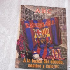 Coleccionismo deportivo: HISTORIA VIVA DEL F.C. BARCELONA Nº 10 ABC . A LA BUSCA DEL ESCUDO, NOMBRE Y COLORES