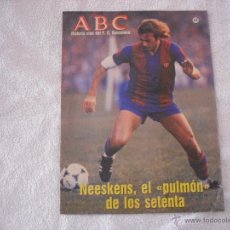 Coleccionismo deportivo: HISTORIA VIVA DEL F.C. BARCELONA ABC Nº 11.NEESKENS, EL PULMON DE LOS SETENTA