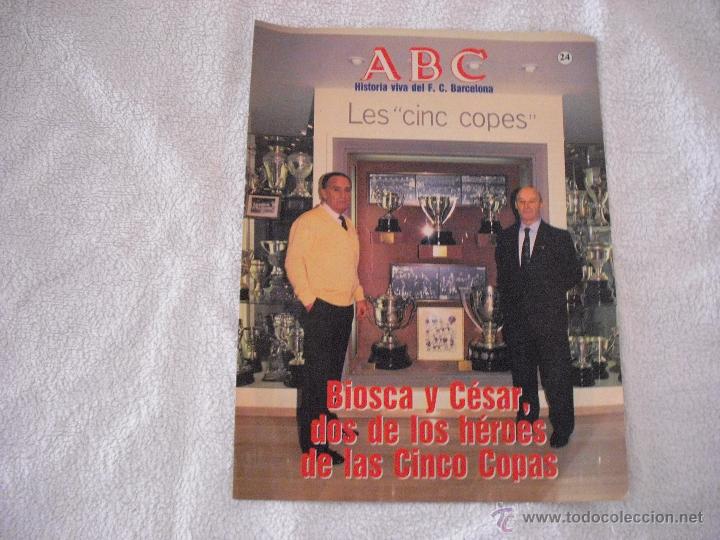Coleccionismo deportivo: HISTORIA VIVA DEL F.C. BARCELONA ABC  N&ordm; 24. BIOSCA Y CESAR LOS DOS HEROES DE LAS 5 COPAS