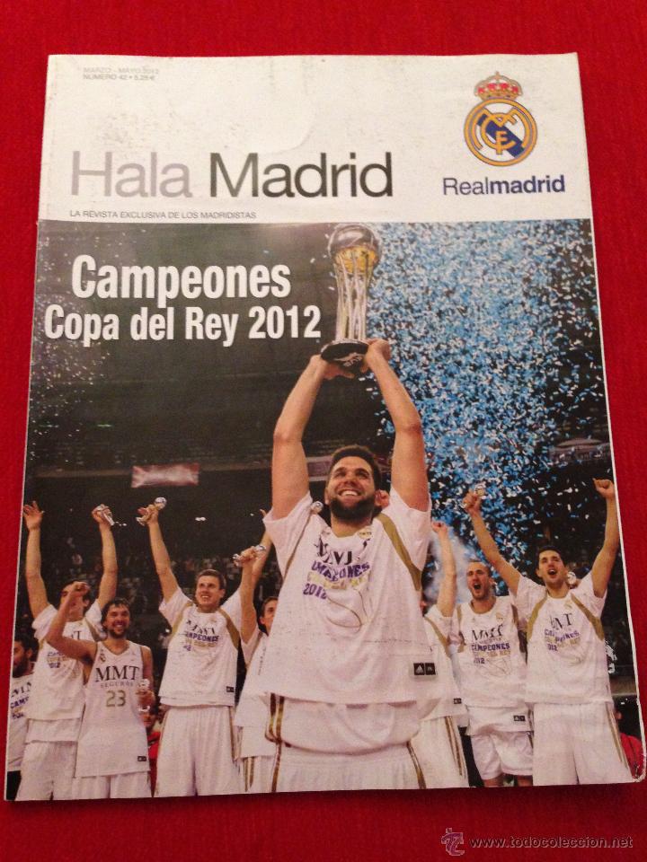 Coleccionismo deportivo: REVISTA HALA MADRID MARZO MAYO 2012 # 42 REAL MADRID CAMPEON BALONCESTO