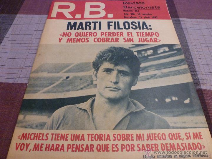 Coleccionismo deportivo: R.B.REV.BARCELONISTA N&ordm;:367(11-4-72) GRANADA 2 BAR&Ccedil;A 0 Y MART&Iacute; FILOSIA-FOTOS