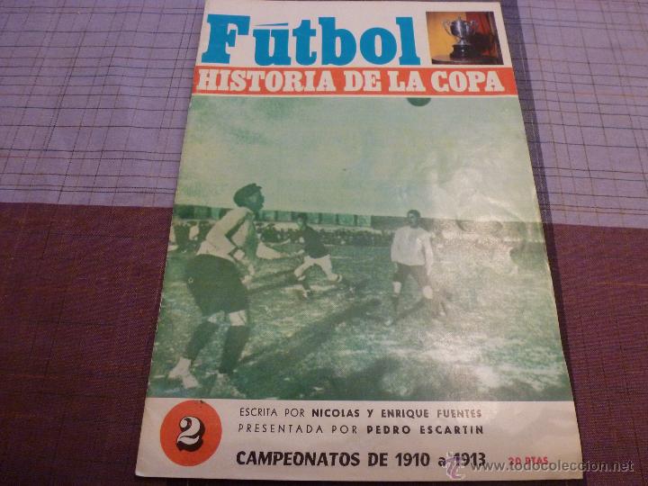 Collectionnisme sportif: HISTORIA DE LA COPA EN ESPA&Ntilde;A N&ordm;:2 (1910-1913) BAR&Ccedil;A,ESPA&Ntilde;OL,BILBAO-CONTRAPORTADA:GALLEGO-FOTOS