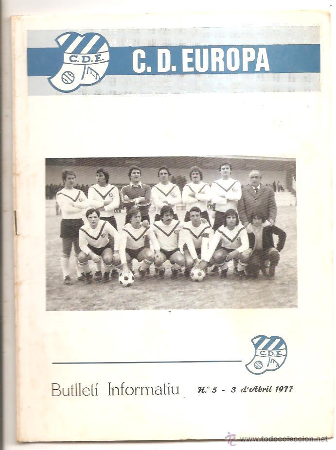 Sports collectibles: BUTLLET&Iacute; C.D. EUROPA N&ordm; 5 &ndash; CR&Oacute;NICA LA CAVA 2 EUROPA 1 &ndash; 3 ABRIL 1977