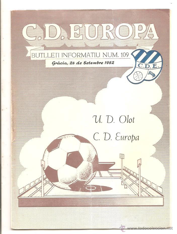 Sports collectibles: BUTLLET&Iacute; C.D. EUROPA N&ordm; 109 &ndash; EUROPA-U.D. OLOT - CR&Oacute;NICA FIGUERES 4 EUROPA 2 &ndash; 26 SETIEMBRE 1982
