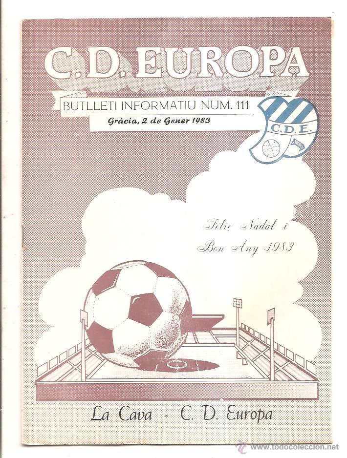 Sports collectibles: BUTLLET&Iacute; C.D. EUROPA N&ordm; 111 &ndash; EUROPA-LA CAVA - CR&Oacute;NICA TERRASSA 1 EUROPA 1 &ndash; 2 ENERO 1983