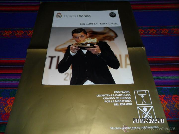 Coleccionismo deportivo: GRADA BLANCA REAL MADRID RAYO VALLECANO. 8-11-14 P&Oacute;STER RONALDO BOTA DE ORO. BUEN ESTADO. CON REGALO