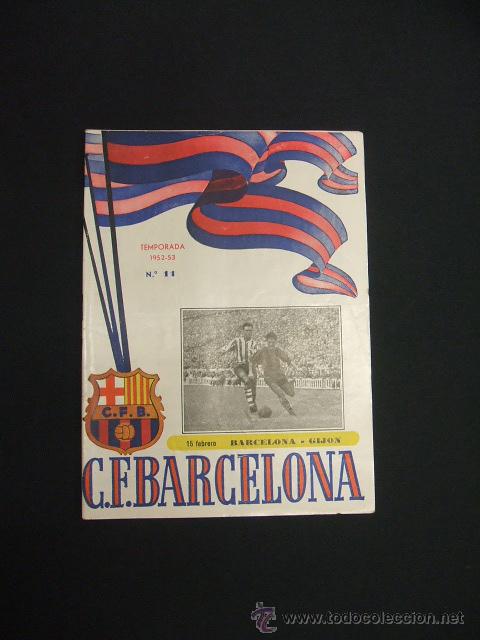 Sports collectibles: BOLETIN F.C. BARCELONA - TEMPORADA 1952 1953 - N&ordm; 11 - BARCELONA - GIJON
