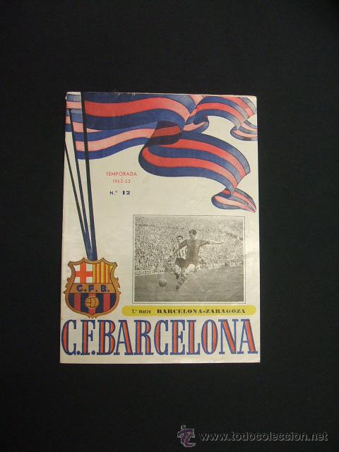 Collectionnisme sportif: BOLETIN F.C. BARCELONA - TEMPORADA 1952 1953 - N&ordm; 12 - BARCELONA - ZARAGOZA