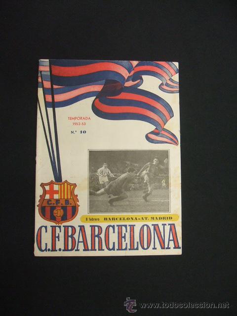 Sports collectibles: BOLETIN F.C. BARCELONA - TEMPORADA 1952 1953 - N&ordm; 10 - BARCELONA - AT. MADRID