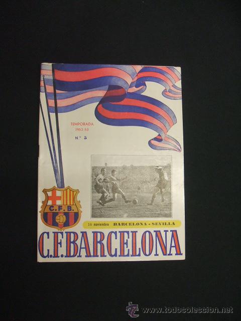 Sports collectibles: BOLETIN F.C. BARCELONA - TEMPORADA 1952 1953 - N&ordm; 5 - BARCELONA - SEVILLA