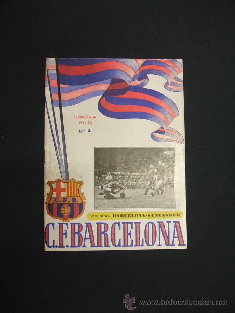 Sports collectibles: BOLETIN F.C. BARCELONA - TEMPORADA 1952 1953 - N&ordm; 3 - BARCELONA - SANTANDER