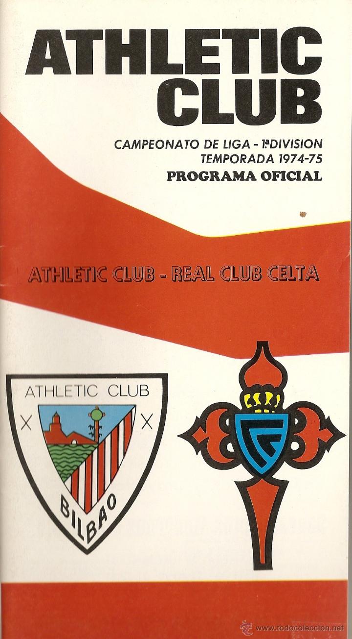 Sammelleidenschaft Sport: PROGRAMA OFICIAL DEL PARTIDO ATHLETIC BILBAO -CELTA --SAN MAMES 1974/1975