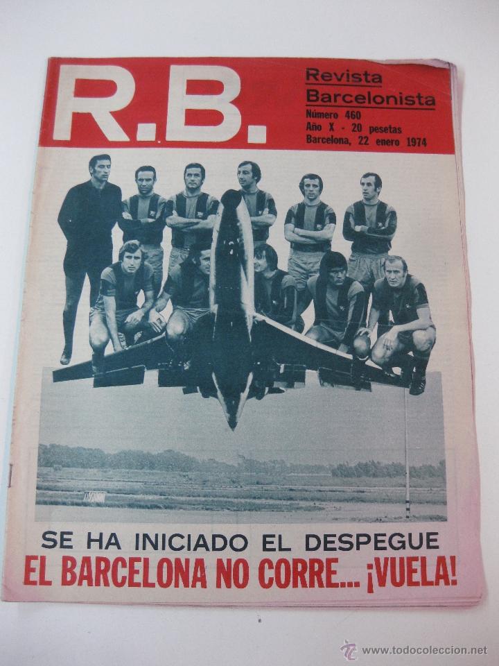 Collezionismo sportivo: R.B. REVISTA BARCELONISTA N&ordm; 460. EL BARCELONA INICIA EL DESPEGUE. 22 ENERO 1974