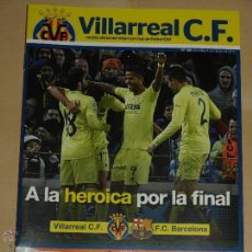 Coleccionismo deportivo: REVISTA OFICIAL VILLARREAL CF VS CF BARCELONA. 4 MARZO 2015. POSTER MARIO. 16 PAG.15 X 21 CM. FOTOS. Lote 48764775