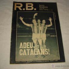 Coleccionismo deportivo: R.B.,1976 REVISTA BARCELONISTA , NUMERO 595 . ESPECIAL DE DESPEDIDA DE SADURNI, TORRES Y RIFE. Lote 50446106