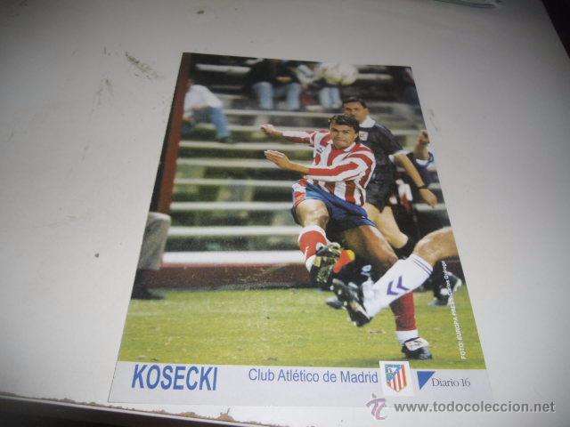Sammelleidenschaft Sport: FICHA TECNICA DE DIARIO 16 FUTBOL ATLETICO DE MADRID KOSECKI