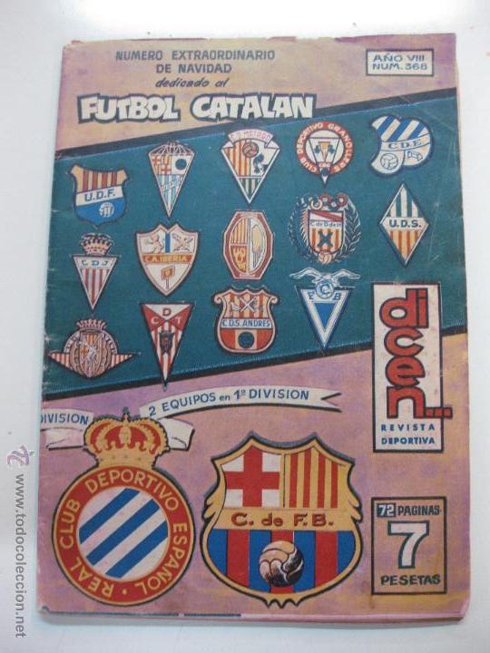 Collezionismo sportivo: DICEN REVISTA DEPORTIVA N&ordm; 368. EXTRAORDINARIO DE NAVIDAD DEDICADO AL FUTBOL AL FUTBOL CATALAN 1959