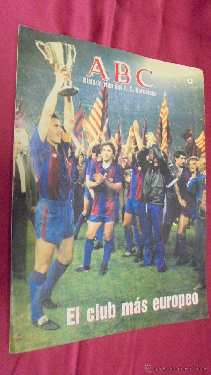 Coleccionismo deportivo: ABC HISTORIA VIVA DEL F. C. BARCELONA. N&ordm; 3. EL CLUB M&Aacute;S EUROPEO.