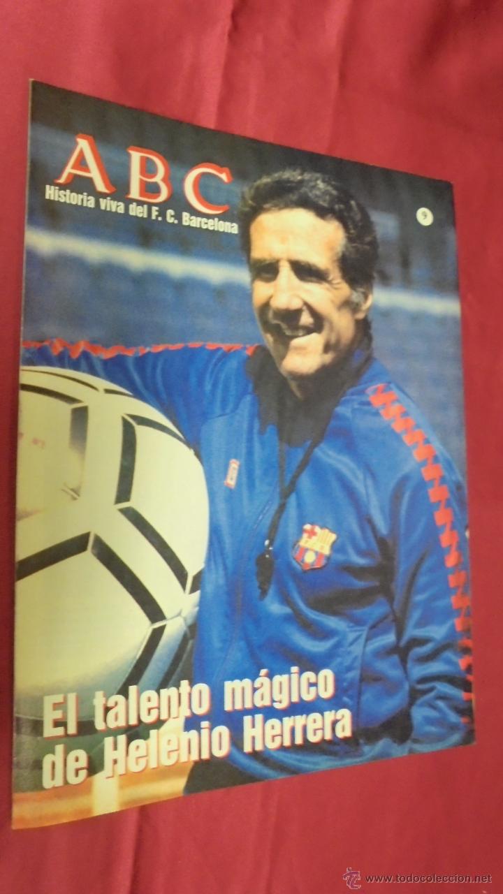 Coleccionismo deportivo: ABC HISTORIA VIVA DEL F. C. BARCELONA. N&ordm; 9. EL TALENTO M&Aacute;GICO DE HELENIO HERRERA.