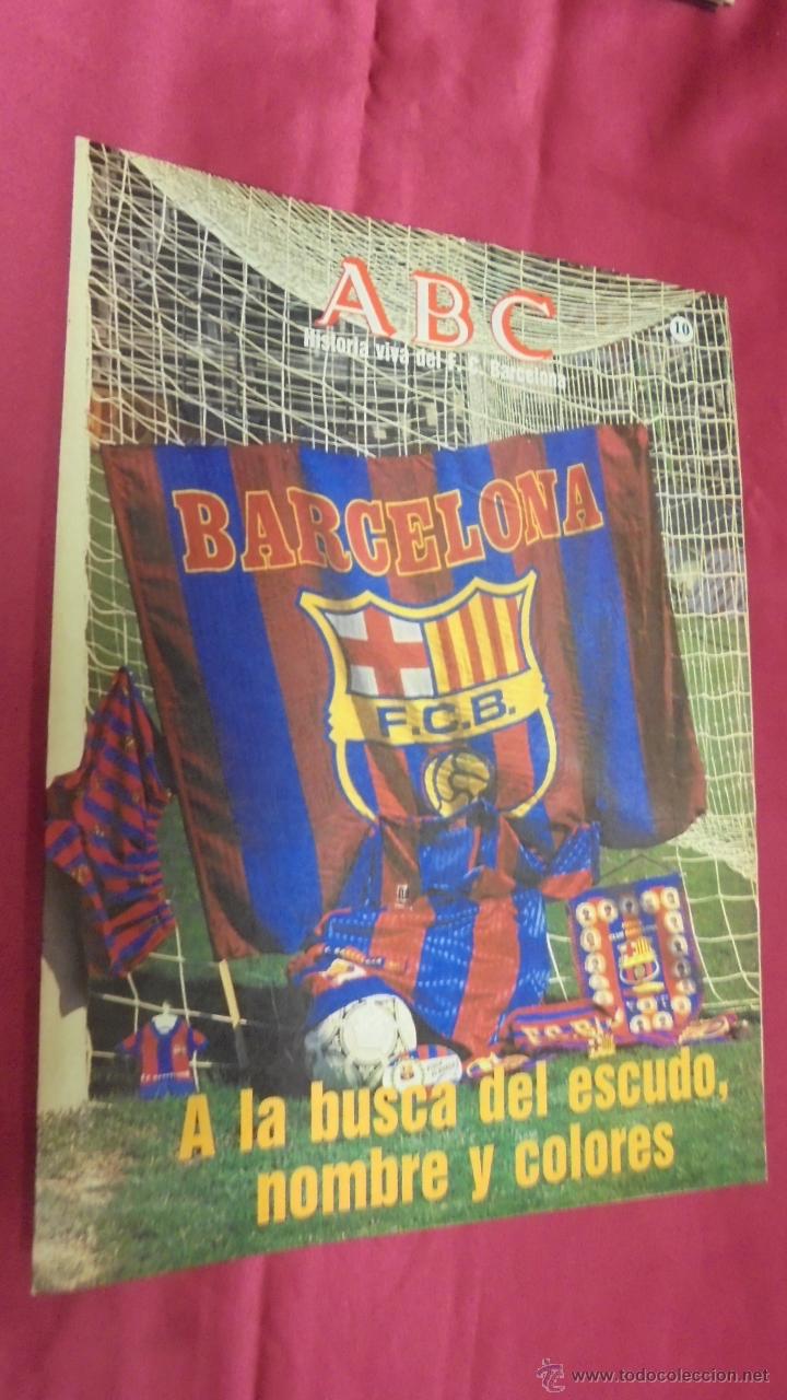 Coleccionismo deportivo: ABC HISTORIA VIVA DEL F. C. BARCELONA. N&ordm; 10. A LA BUSCA DEL ESCUDO, NOMBRE Y COLORES.