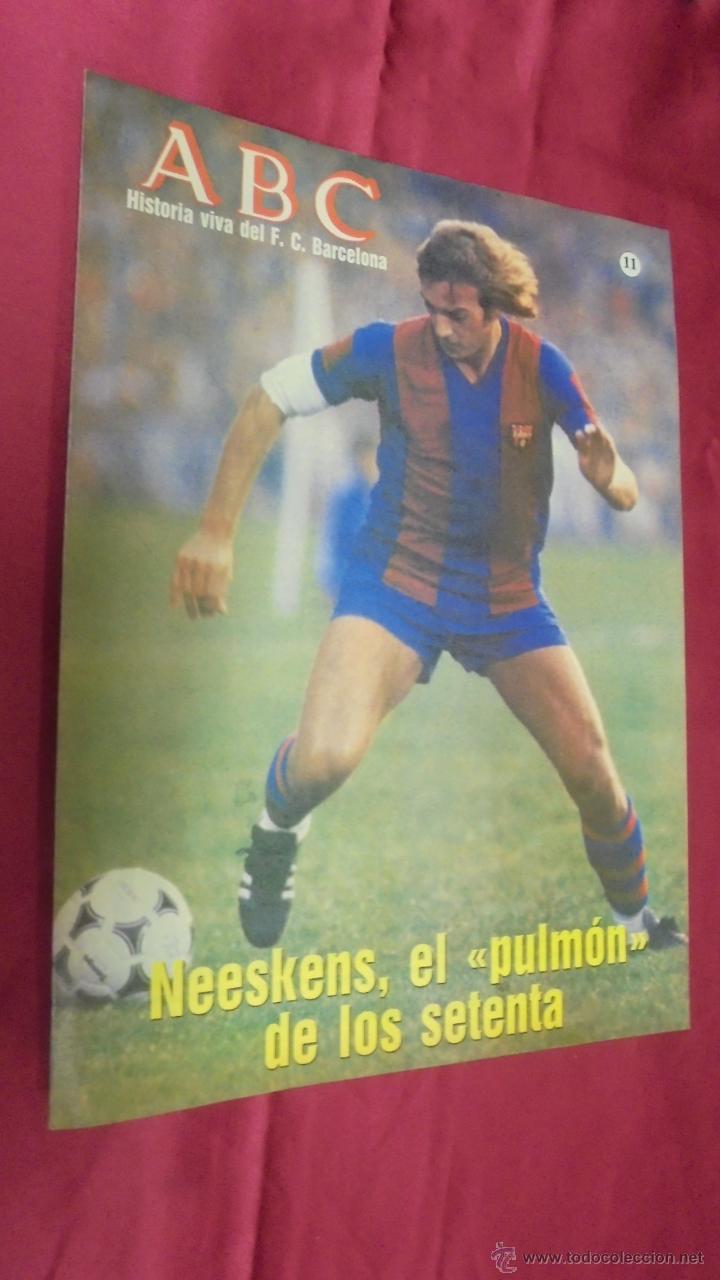 Coleccionismo deportivo: ABC HISTORIA VIVA DEL F. C. BARCELONA. N&ordm; 11. NEESKENS, EL PULM&Oacute;N DE LOS SETENTA.